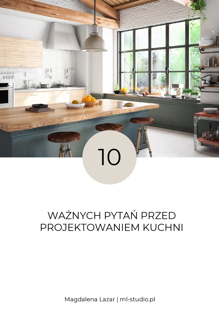10 ważnych pytań przed projektowaniem kuchni